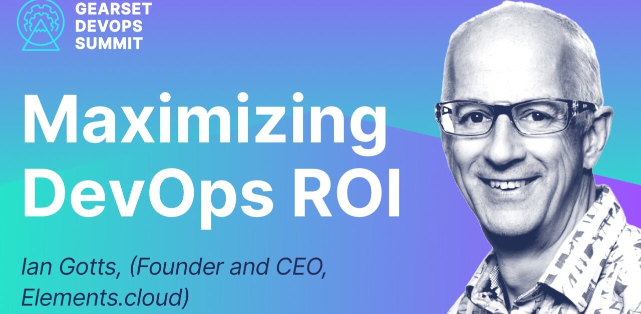 Maximizing DevOps ROI | Gearset
